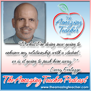 Larry Ferlazzo on the Amazing Teacher Podcast